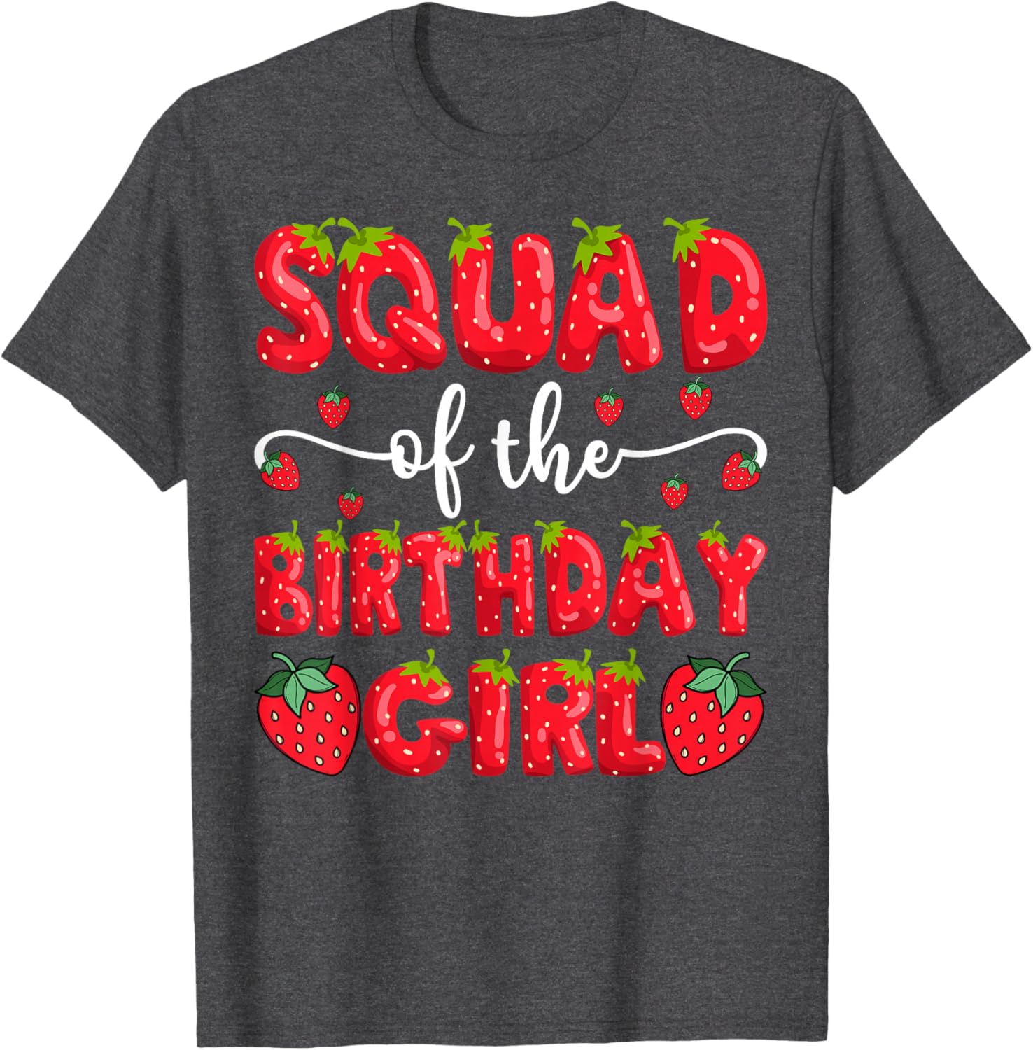 Cute Squad of the Birthday Girl Strawberry Family Matching T-Shirt - 5