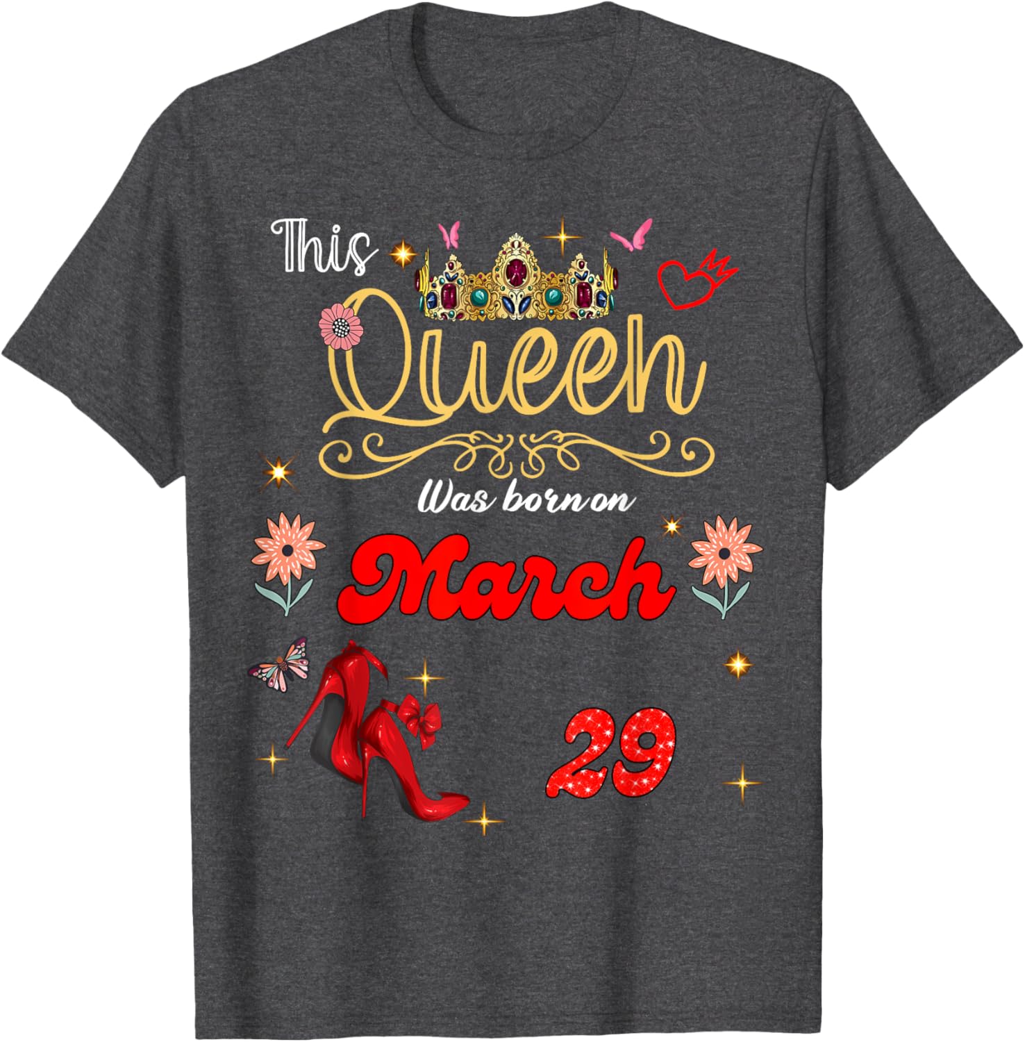 Queen Born on March 29 Birthday T-Shirt for Proud Celebrants - 7