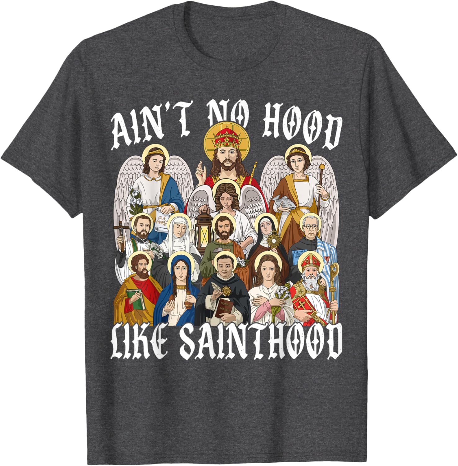 Ain't No Hood Like Sainthood Christian Saint Angel T-Shirt for Everyone - 5