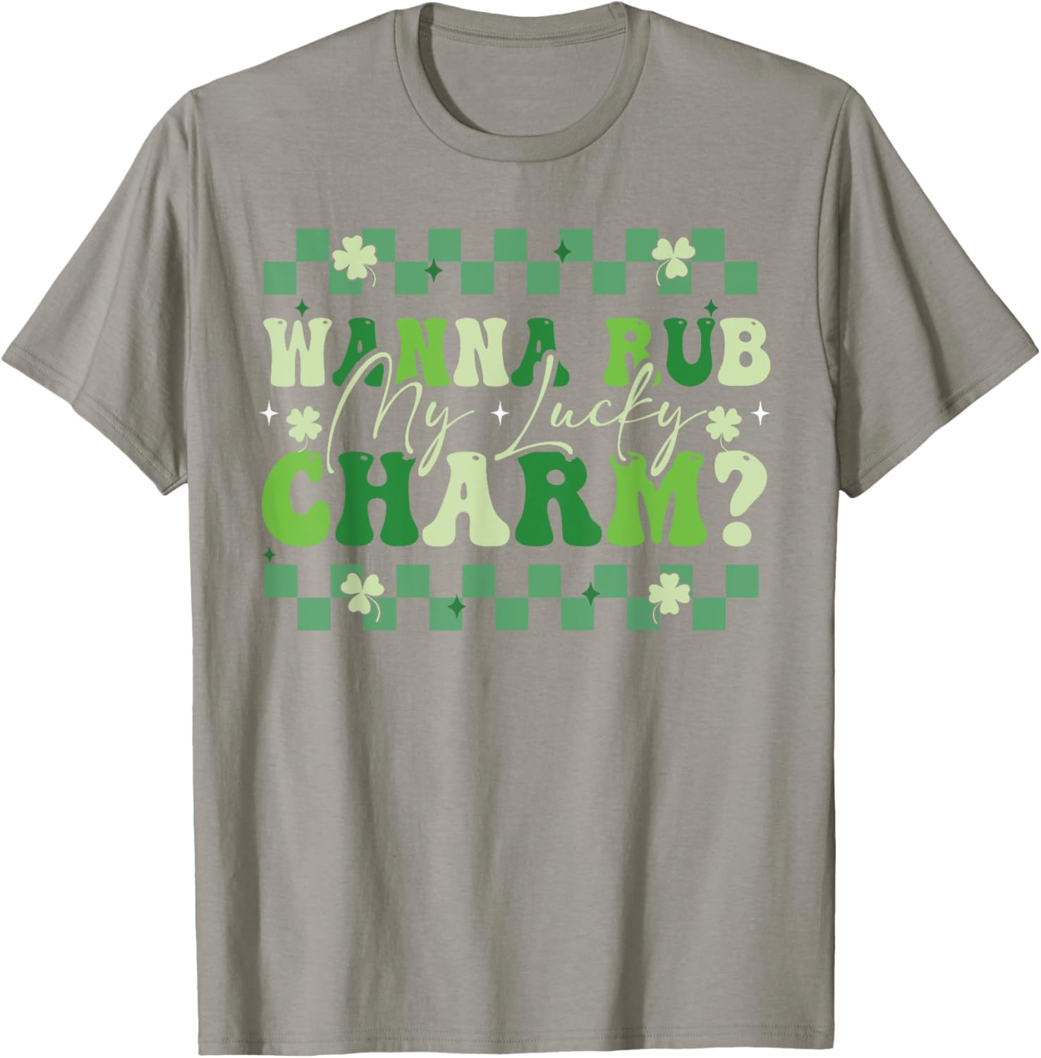 Wanna Rub My Lucky Charm Saint Patrick's Day T-Shirt for Fun Celebrations - 16