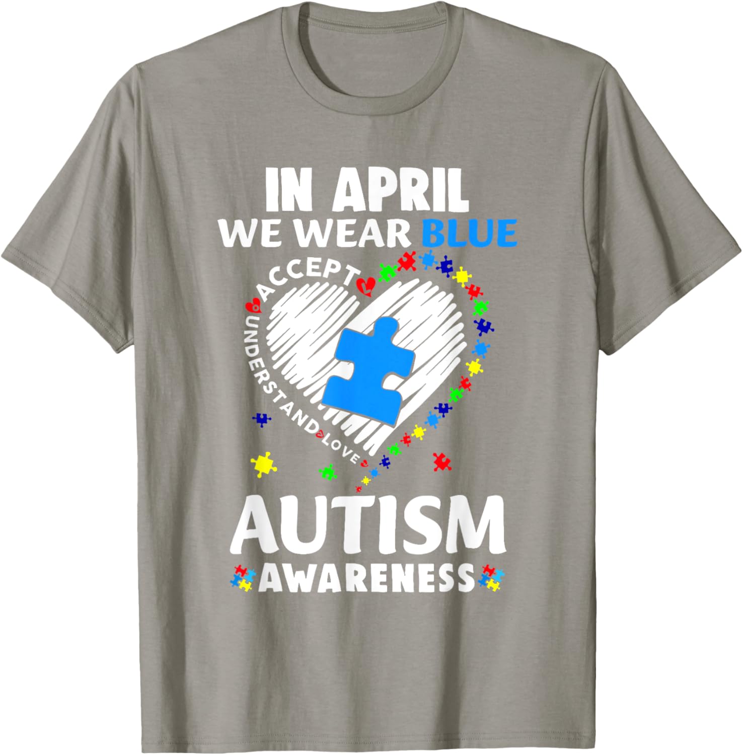 April Autism Awareness T-Shirt in Blue - Accept Understand Spread Love - 4