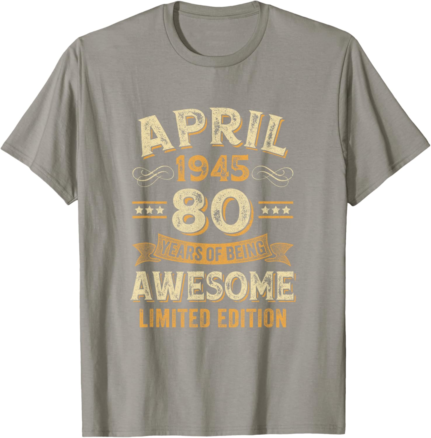 80 Years Awesome Vintage April 1945 80th Birthday T-Shirt for Men and Women - 8