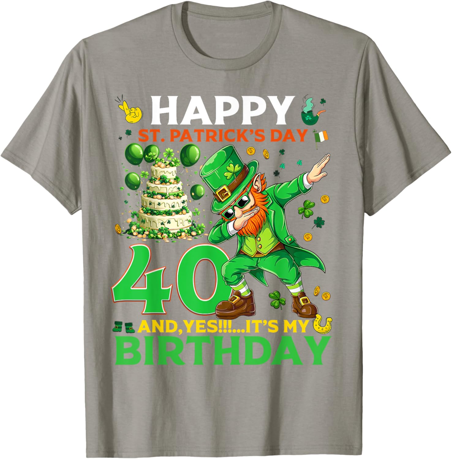 Happy St. Patrick's Day 40th Birthday Lucky T-Shirt for Celebrations - 1
