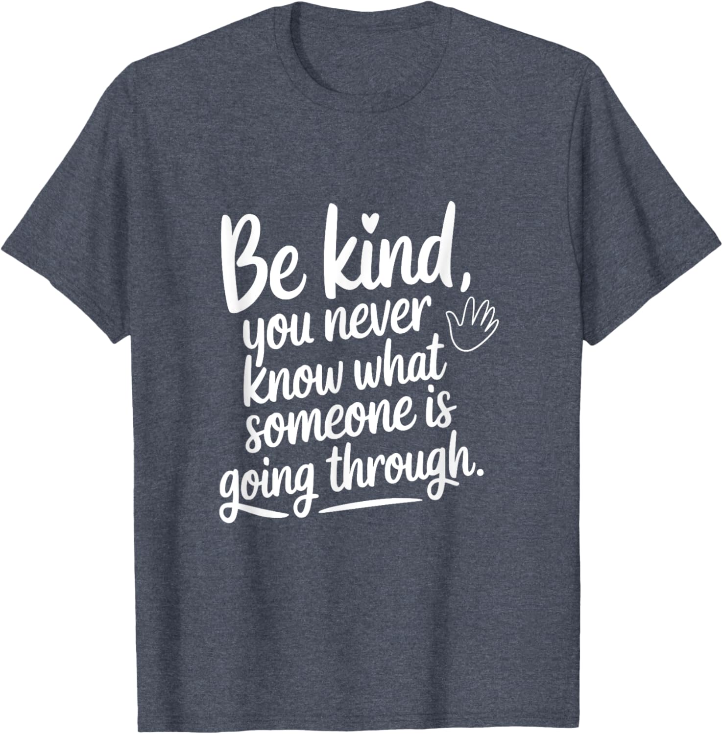Be Kind T-Shirt Inspirational Message for Empathy and Awareness - 24