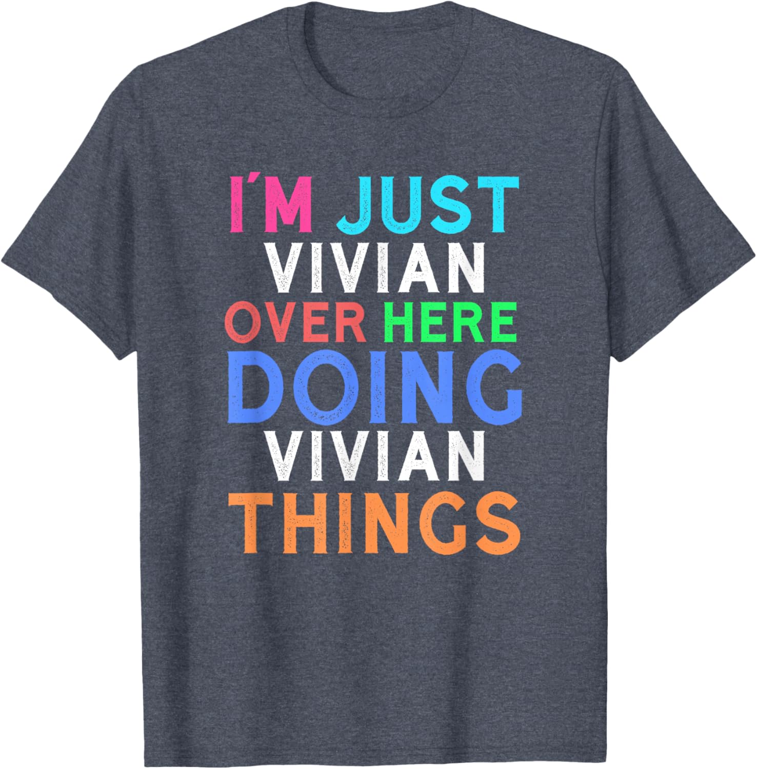 Vivian Quote T-Shirt for Women - Fun and Comfy Everyday Wear - 5