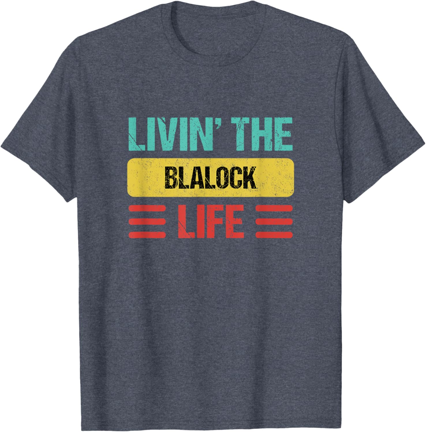 Blalock Name T-Shirt - Stylish Personalized Clothing for Everyday Wear - 14