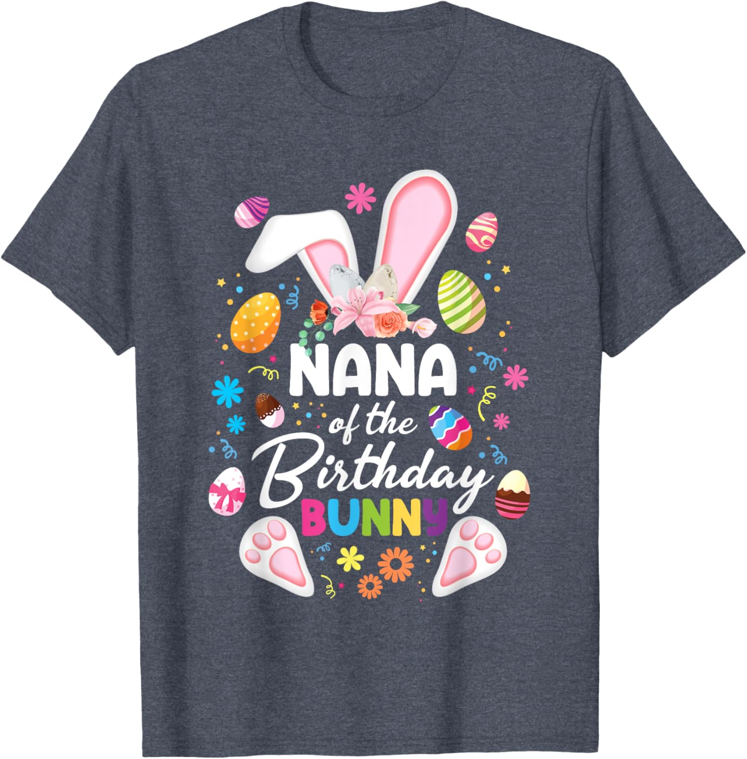 Nana Of The Birthday Bunny Easter Family Matching T-Shirt for Fun Celebrations - 22