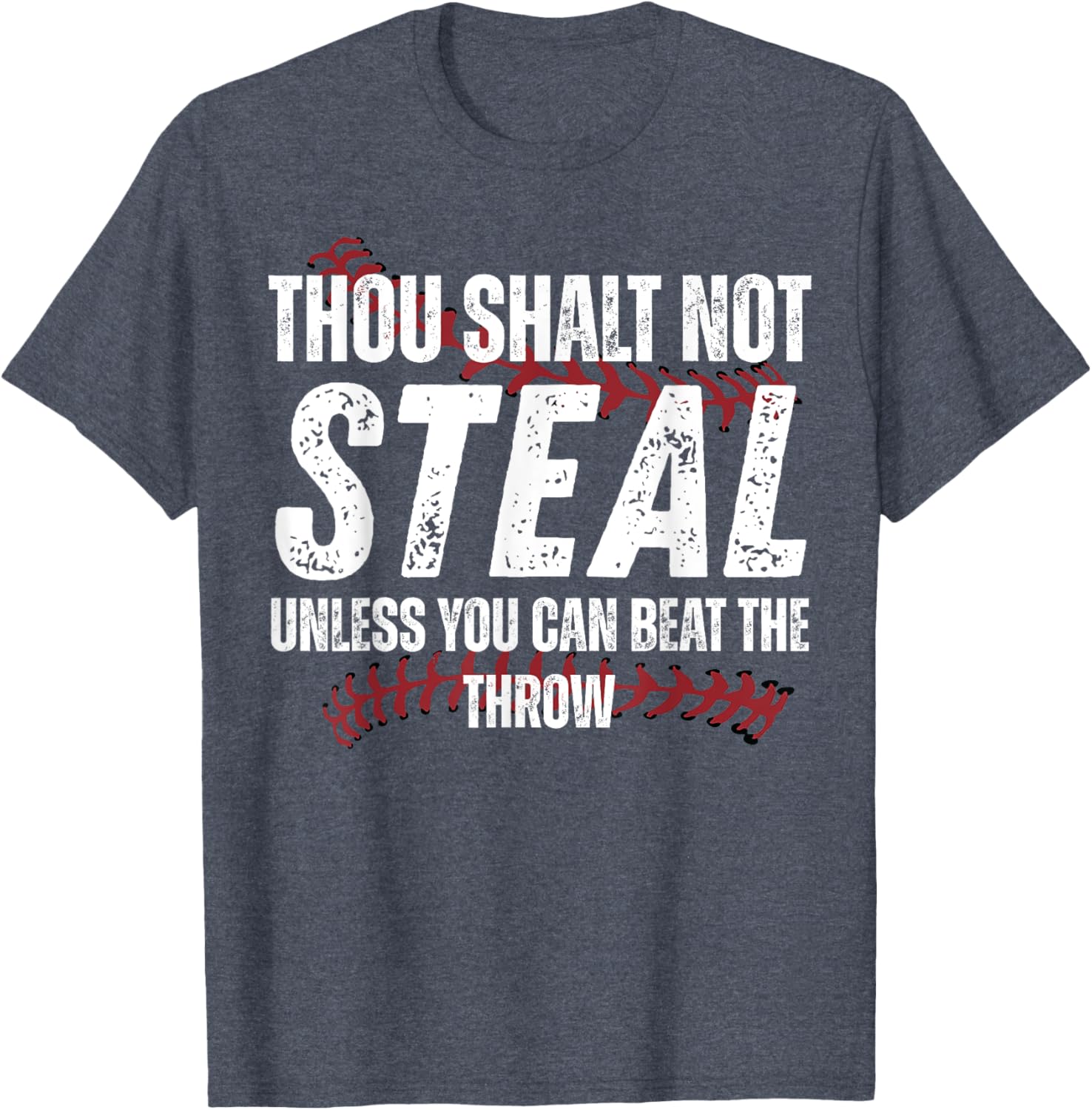 Thou Shalt Not Steal Unless You Can Beat The Throw Fun T-Shirt - 11