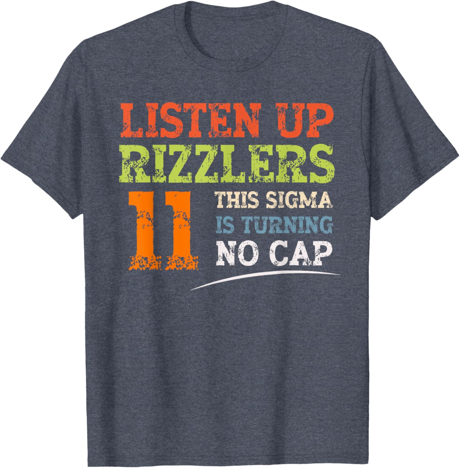 Celebrate 11th Birthday with Listen Up Rizzlers Sigma T-Shirt - 5