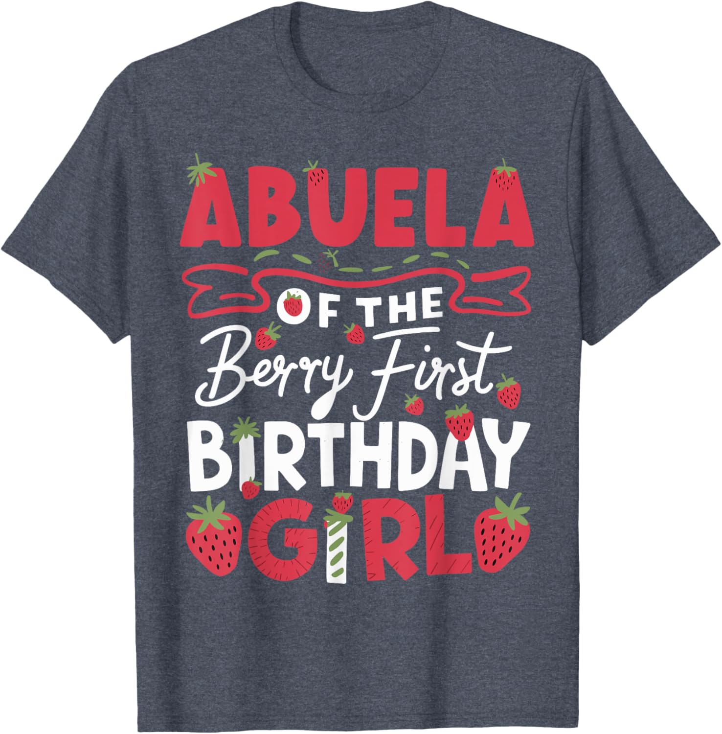 Cute Abuela Of The Berry First Birthday Girl Strawberry T-Shirt - 3