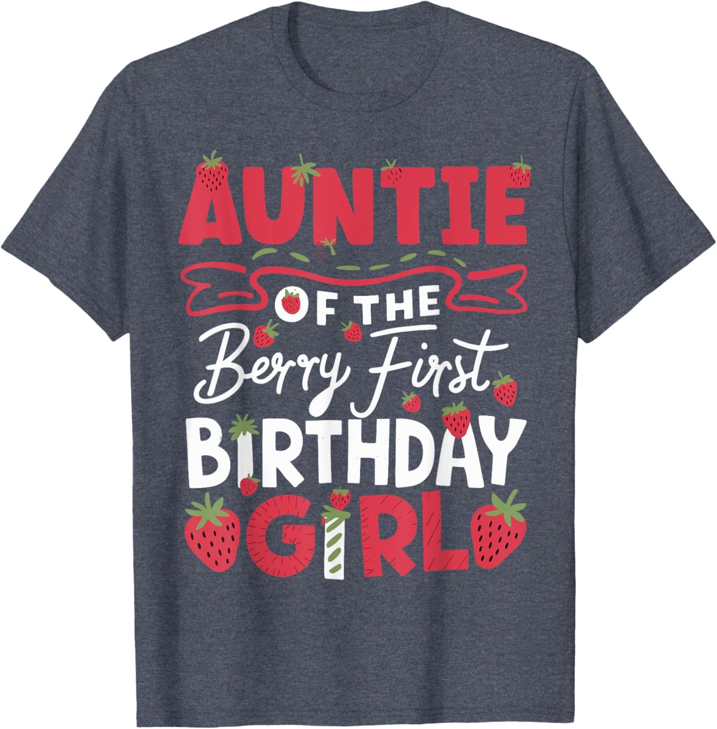 Auntie of the Berry First Birthday Strawberry T-Shirt for Girls - 9