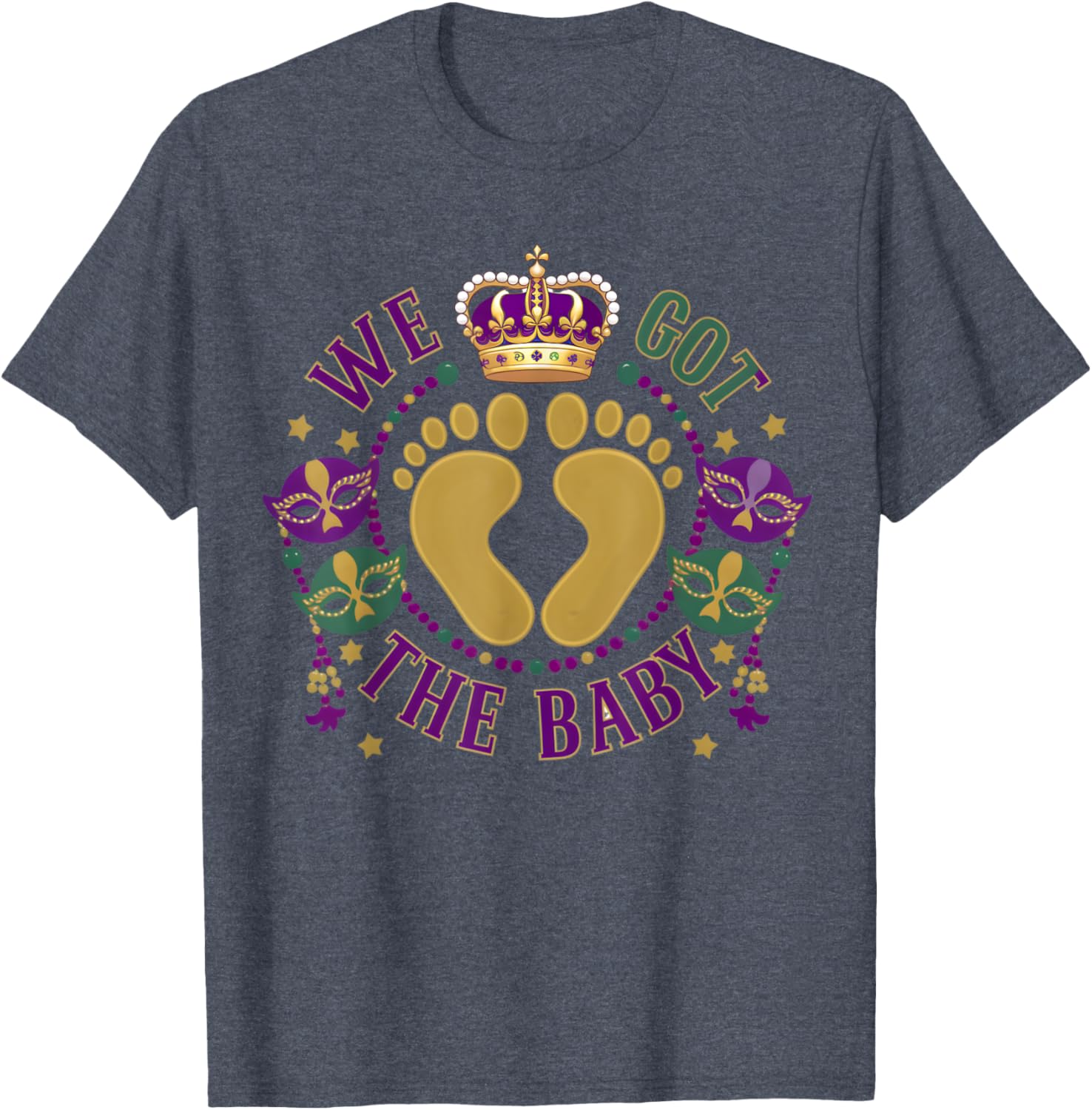 We Got The Baby Mardi Gras Pregnancy Announcement T-Shirt for Moms - 14