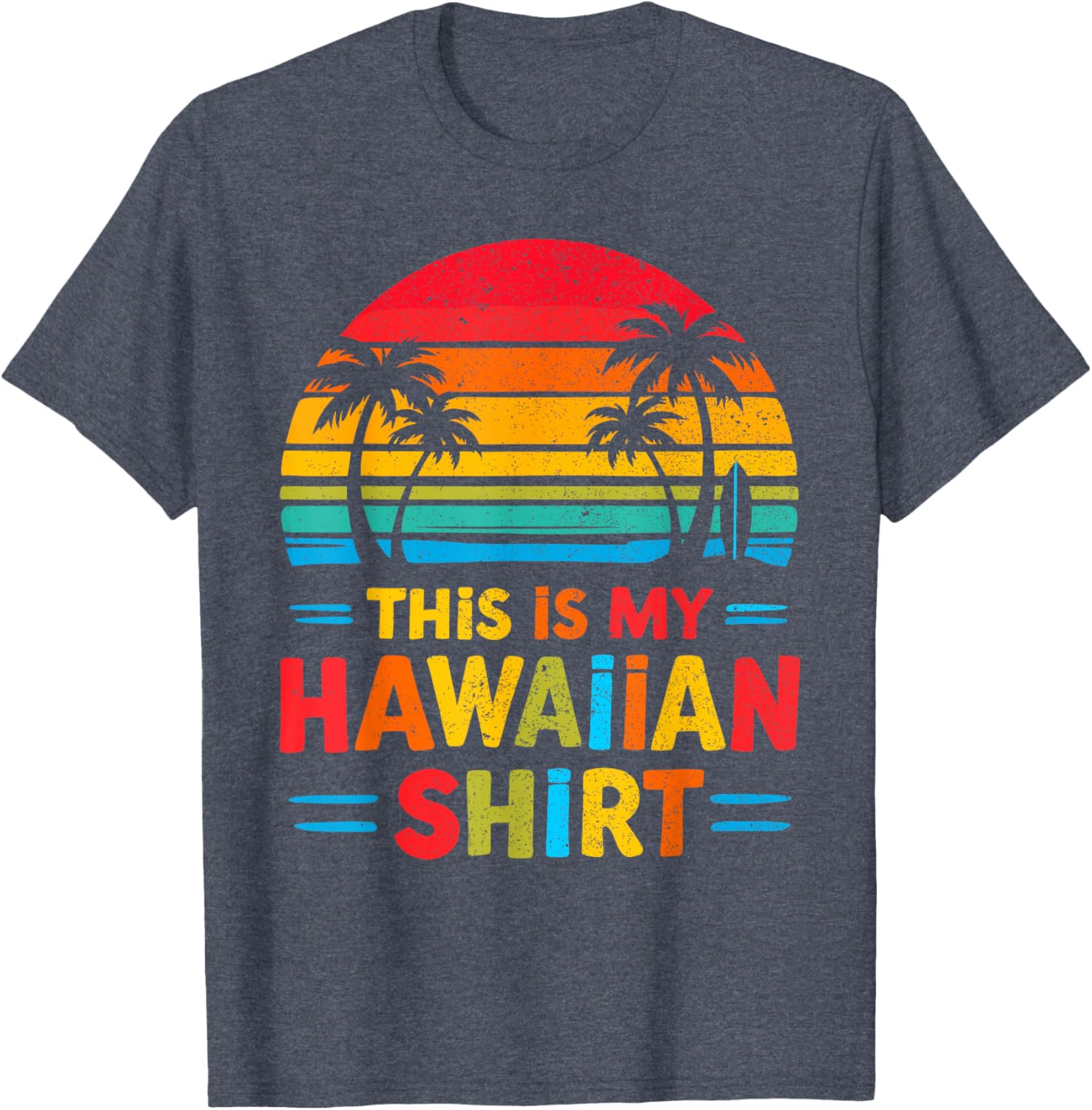 This Is My Hawaiian Shirt Luau Party Costume Fun Hawaii Graphic Tee - 7
