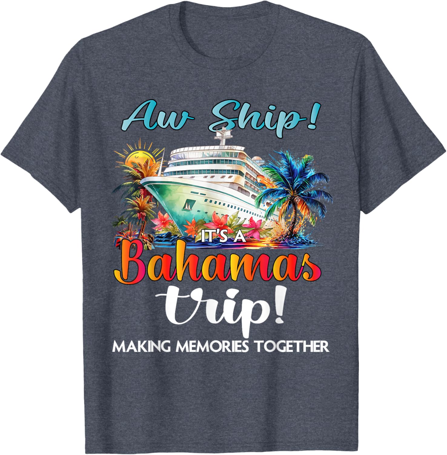 Aw Ship It's A Bahamas Trip 2025 Cruise Vacation T-Shirt for Fun Travelers - 11