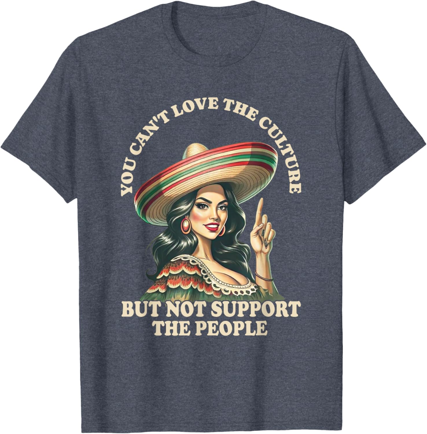 You Can't Love the Culture and Not Support the People Retro T-Shirt - 8