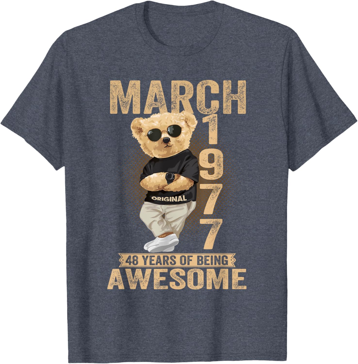 Awesome Teddy Bear T-Shirt for March 48th Birthday Celebration 1977 - 21