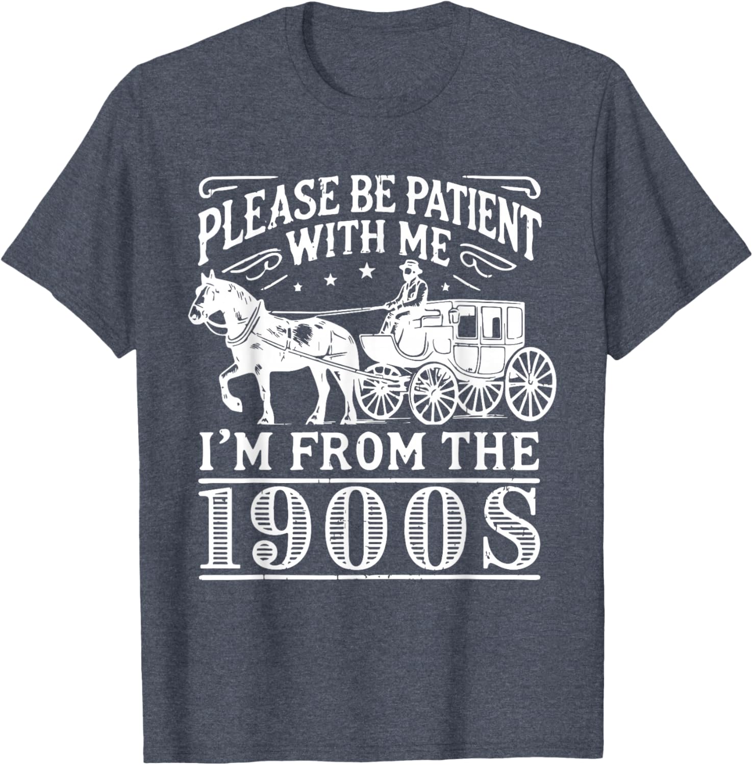 Vintage 1900s Father’s Day T-Shirt for Men - Please Be Patient Design - 4