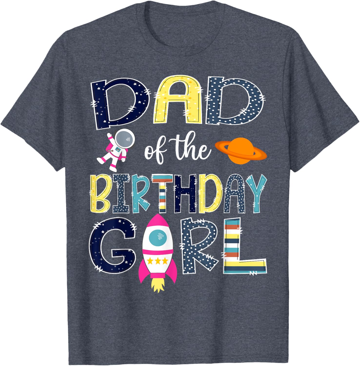 Dad of the Birthday Girl Space Astronaut Family Matching T-Shirt - 9