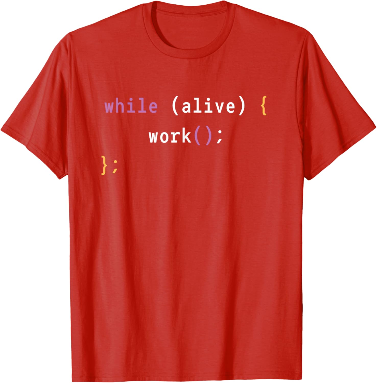 Work While Alive Motivational T-Shirt for Programmers and Coders - 16