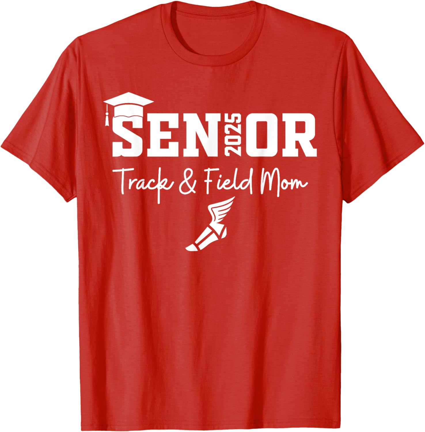 Track and Field Senior Mom Class of 2025 Graduation T-Shirt for Proud Moms - 16