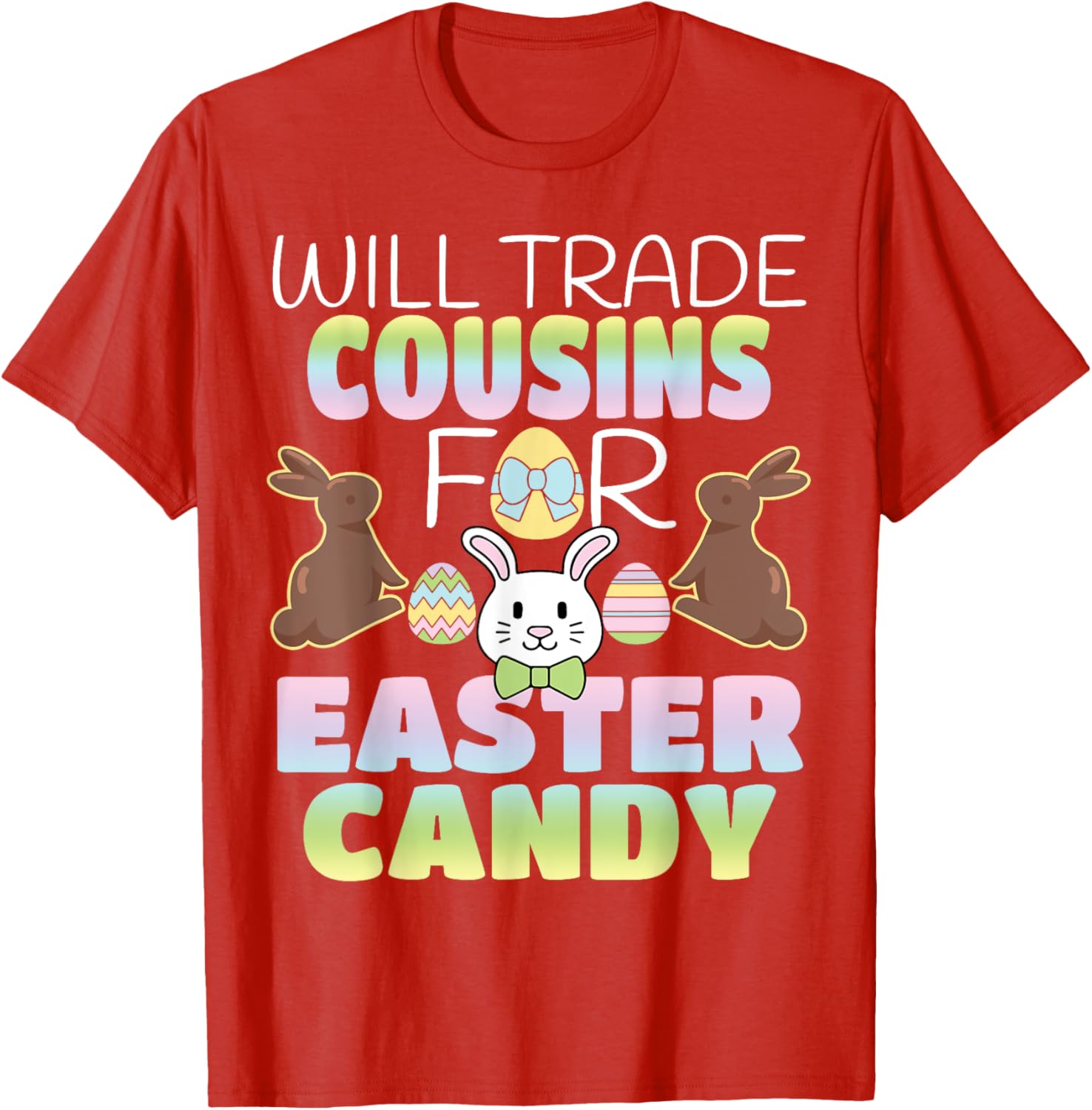 Will Trade Cousins For Easter Candy Cute Kids T-Shirt Gift Idea - 20