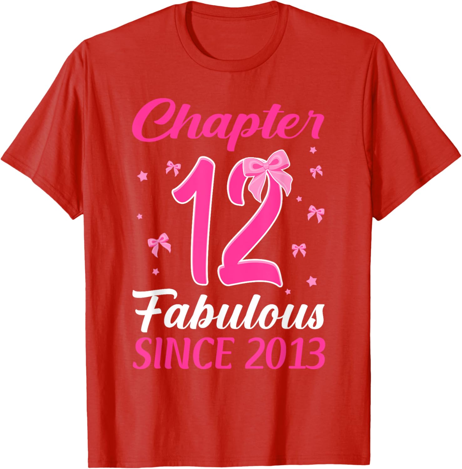 Fabulous Since 2013 Happy 12th Birthday Girl T-Shirt for Celebrations - 13