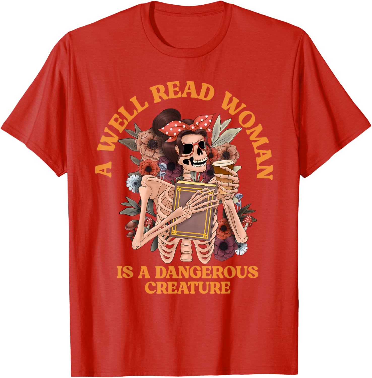 A Well-Read Woman Is A Dangerous Creature Librarian T-Shirt for Book Lovers - 23