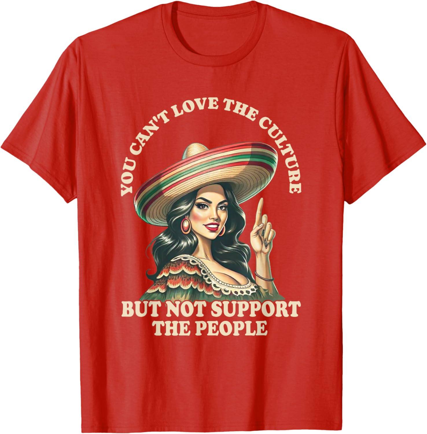 You Can't Love the Culture and Not Support the People Retro T-Shirt - 24