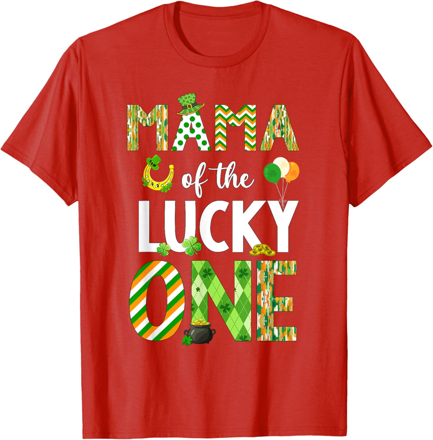 Mama Of The Lucky One 1st Birthday T-Shirt for St. Patrick's Day Fun - 12