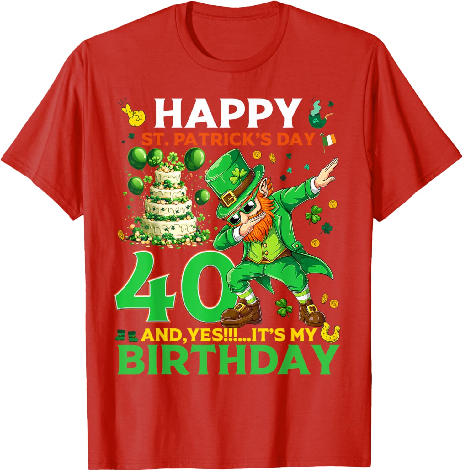 Happy St. Patrick's Day 40th Birthday Lucky T-Shirt for Celebrations - 4