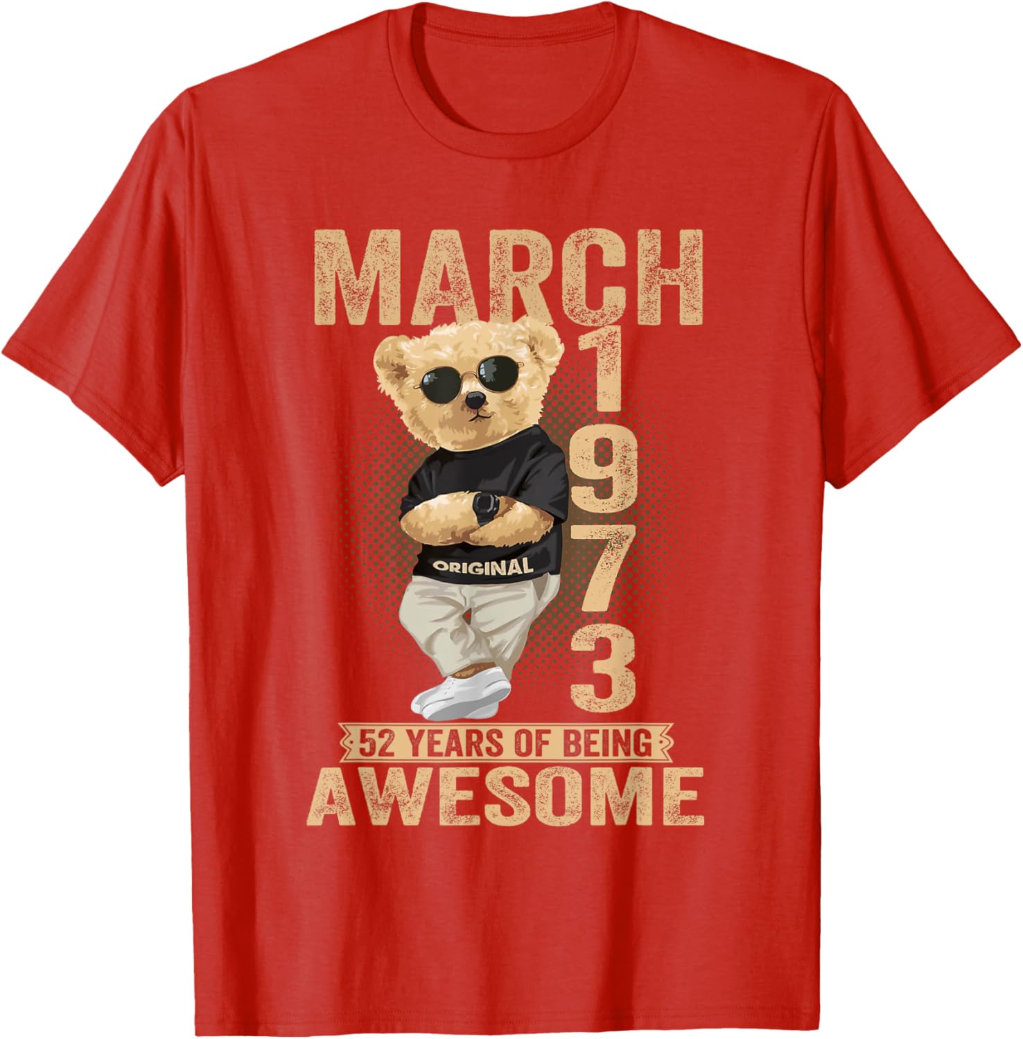 Awesome 1973 Teddy Bear T-Shirt for March 52nd Birthday Celebration - 22