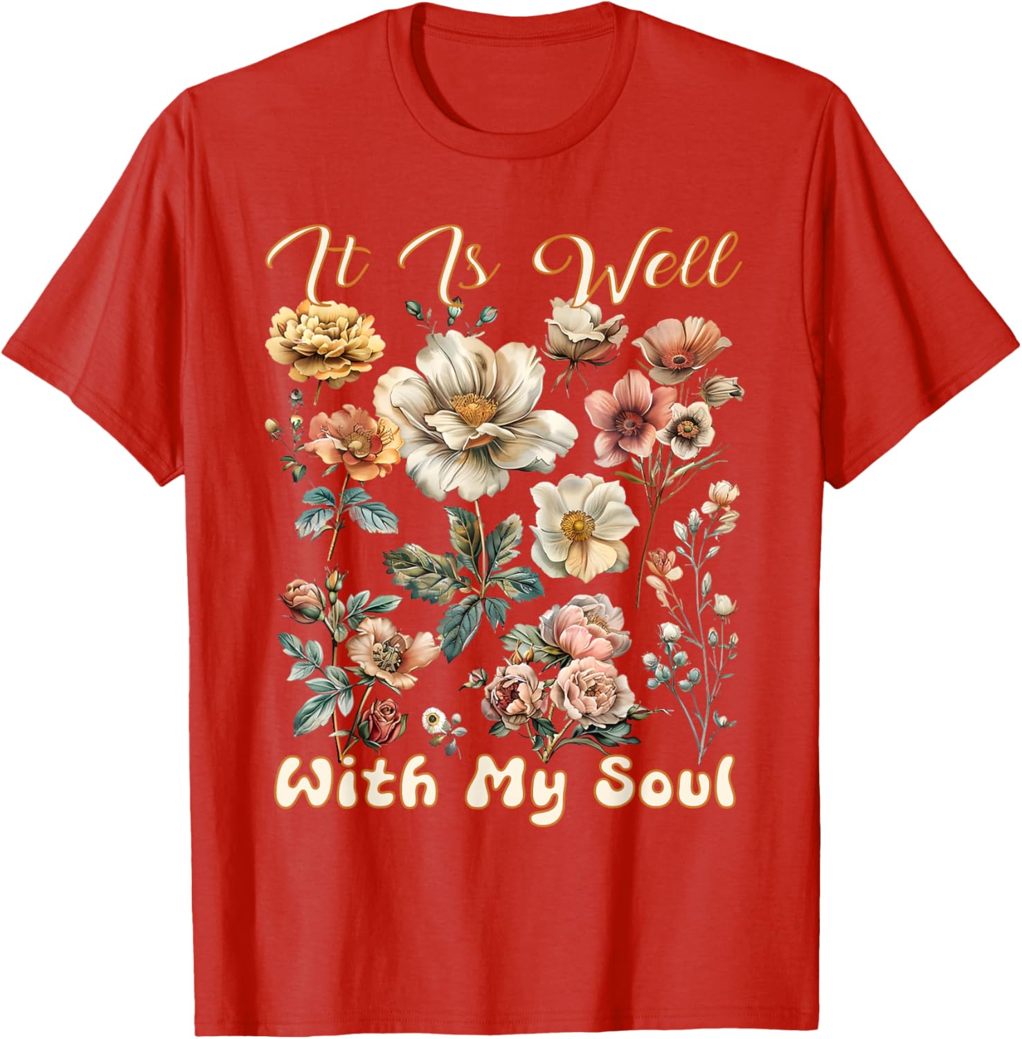 Boho Wildflower T-Shirt It Is Well With My Soul Faith Inspired Design - 20