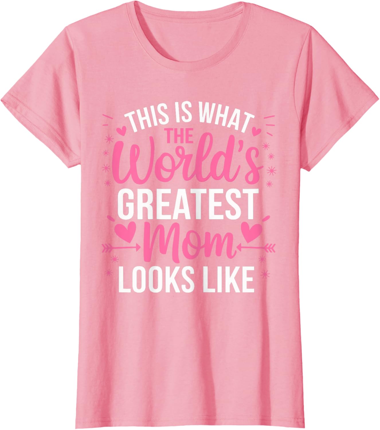 World's Greatest Mom T-Shirt for Best Mother - Perfect Gift Idea - 10