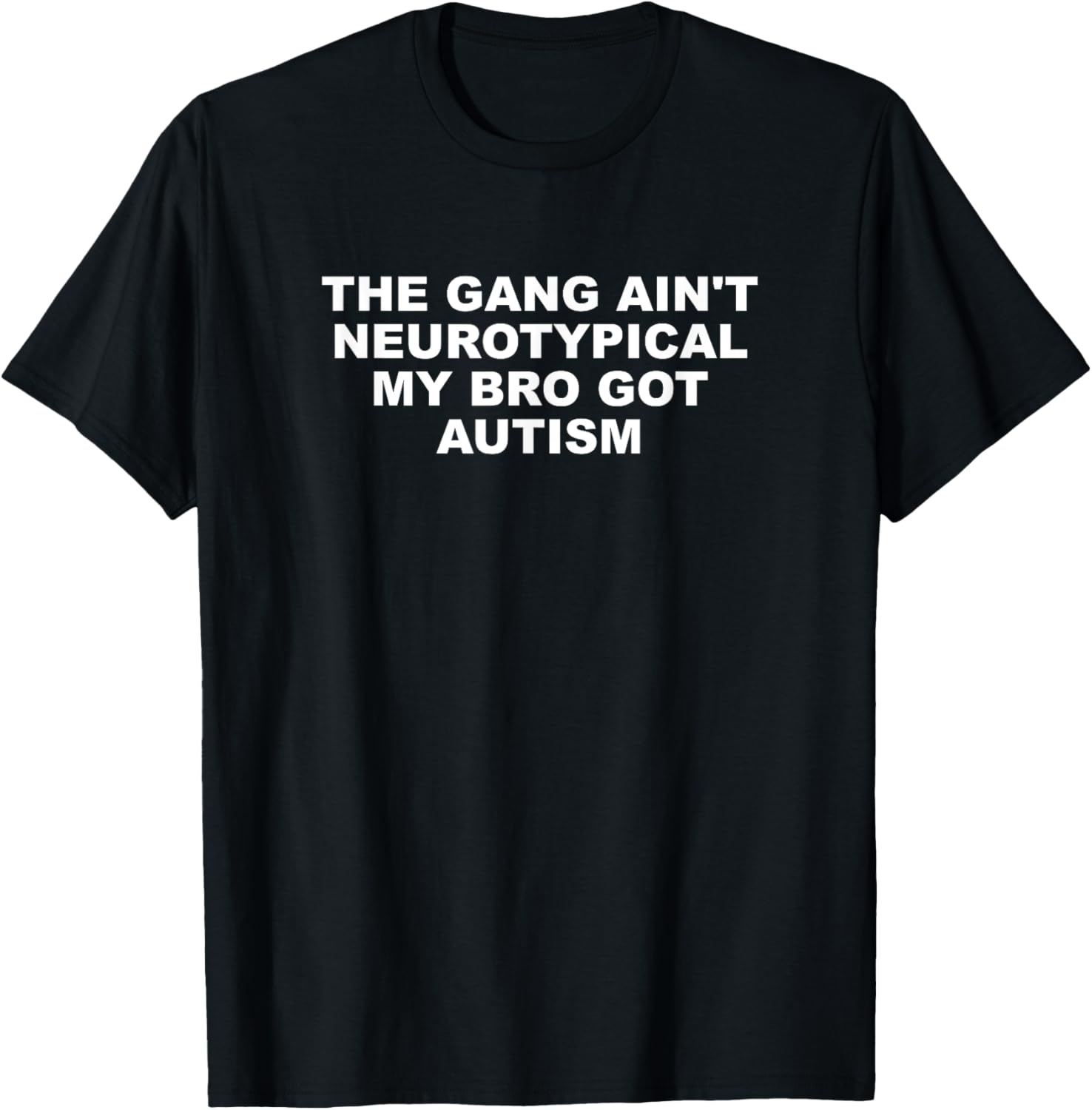 The Gang Aint Neurotypical Autism T-Shirt for Supportive Friends - 8
