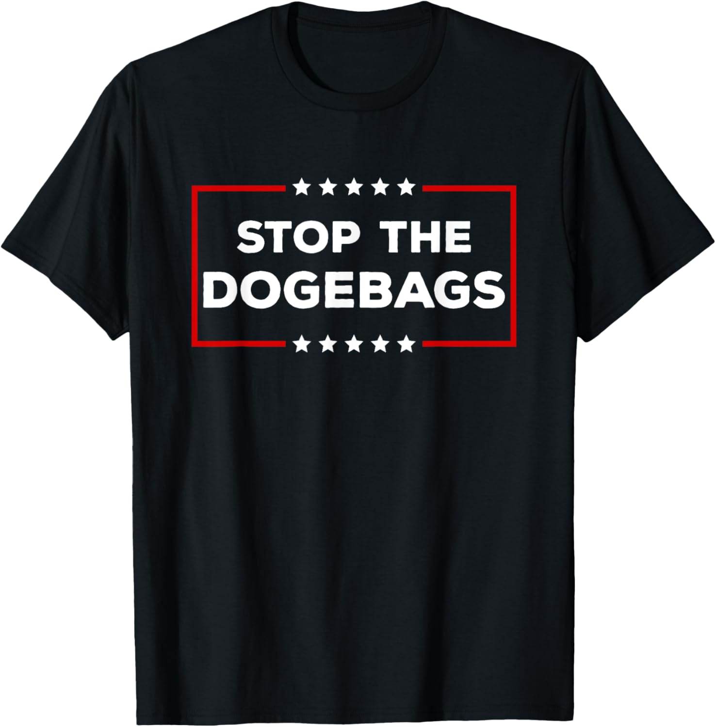 Stop The Dogebags Anti DOGE Trump T-Shirt for Trendy Dog Lovers - 7