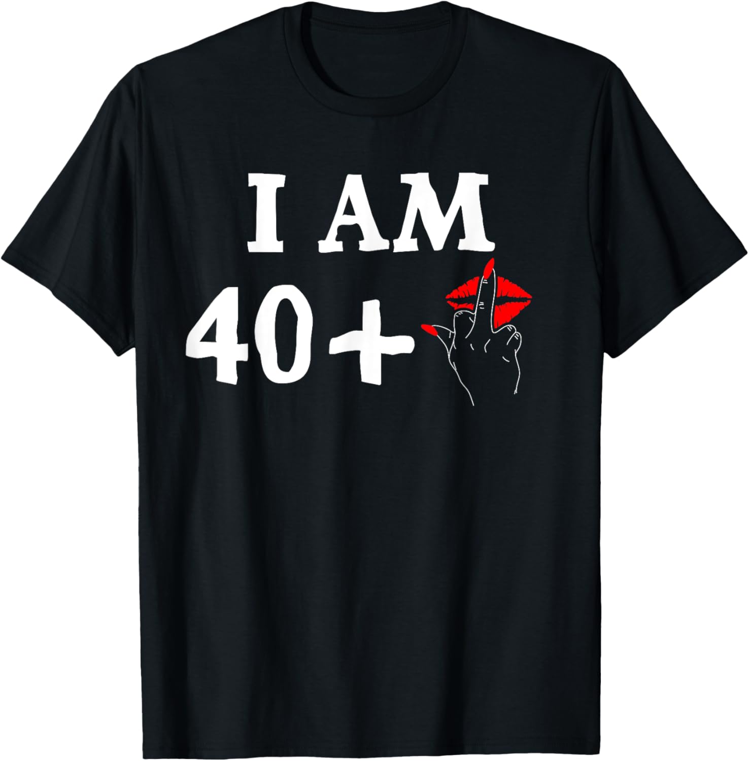 Funny 40th Birthday T-Shirt for Women I Am 40 Plus 1 Middle Finger Tee - 10