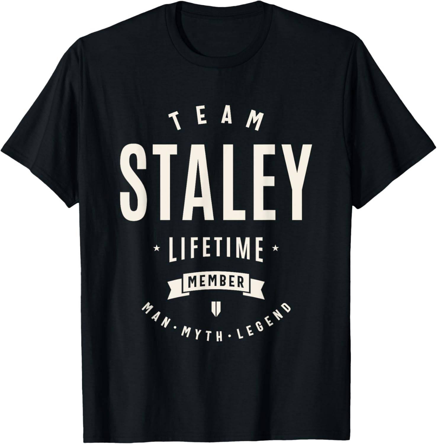 Team Staley Lifetime Member Funny Staley T-Shirt for Casual Wear - 1