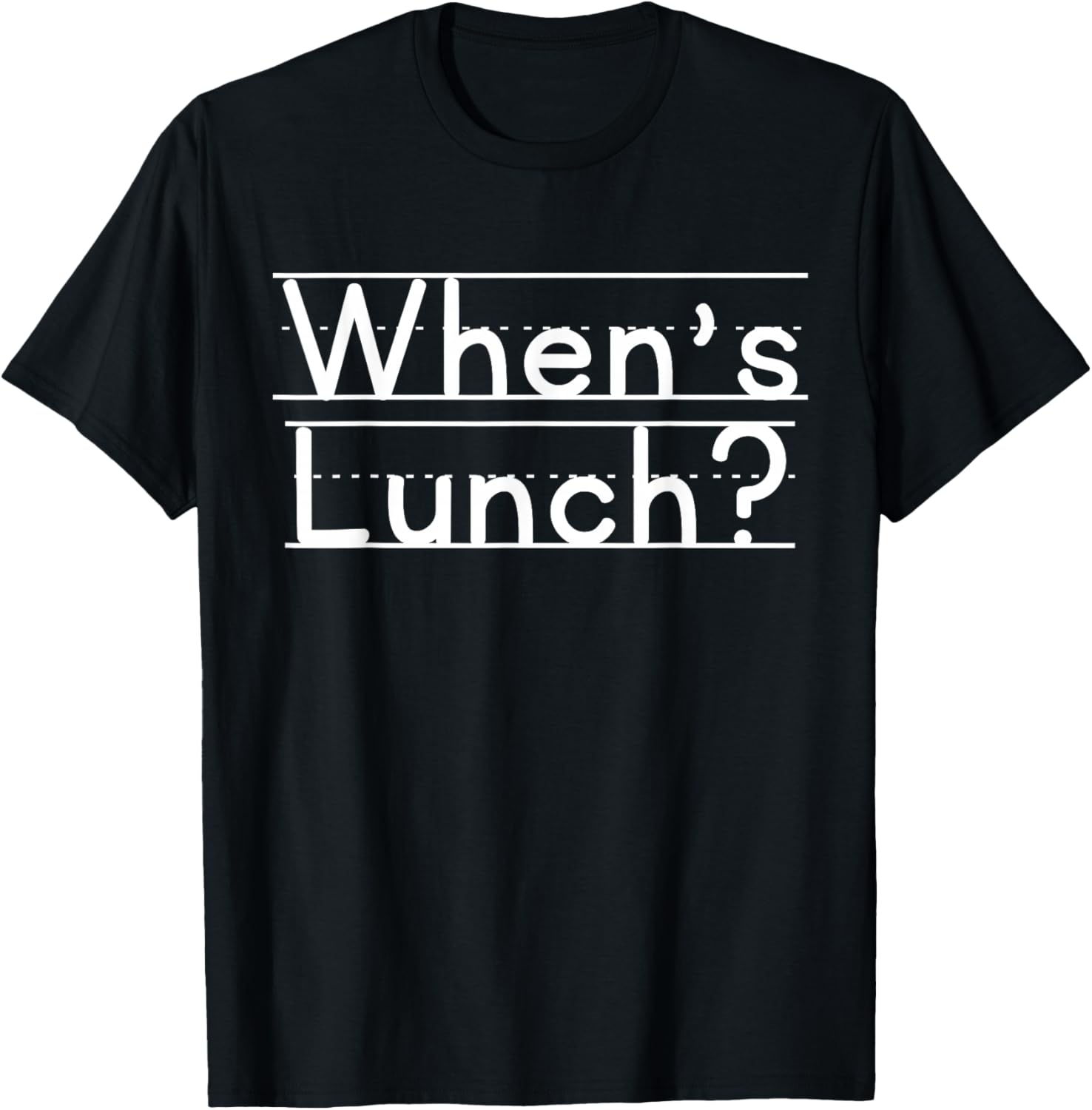 When's Lunch T-Shirt Fun Graphic Tee for Food Lovers and Foodies - 10