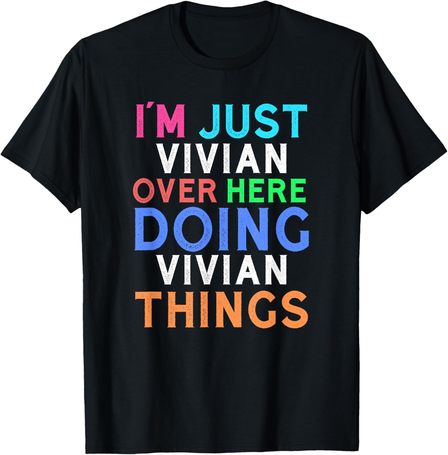 Vivian Quote T-Shirt for Women - Fun and Comfy Everyday Wear - 7