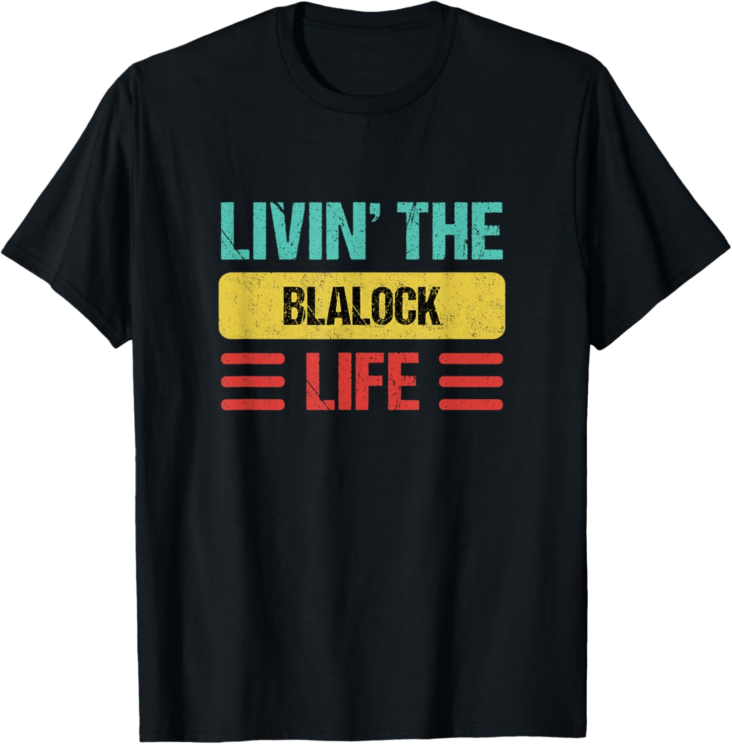 Blalock Name T-Shirt - Stylish Personalized Clothing for Everyday Wear - 2