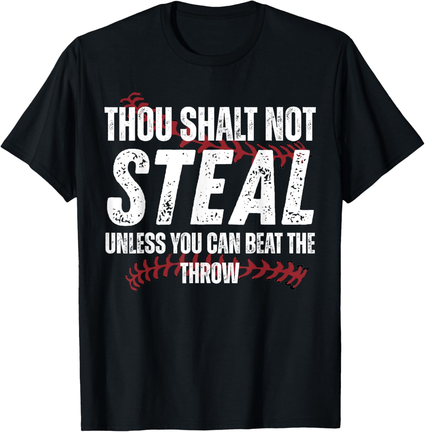 Thou Shalt Not Steal Unless You Can Beat The Throw Fun T-Shirt - 9
