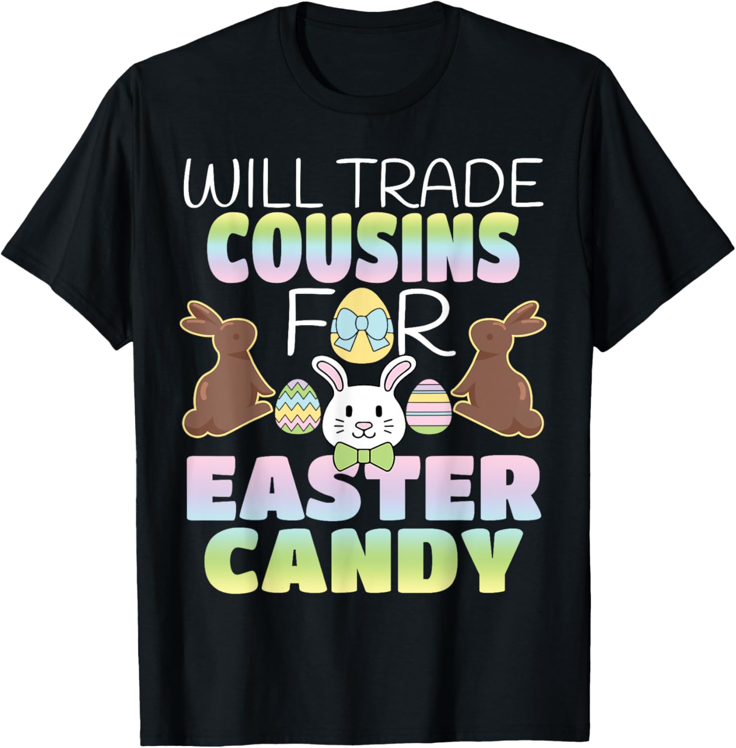 Will Trade Cousins For Easter Candy Cute Kids T-Shirt Gift Idea - 4