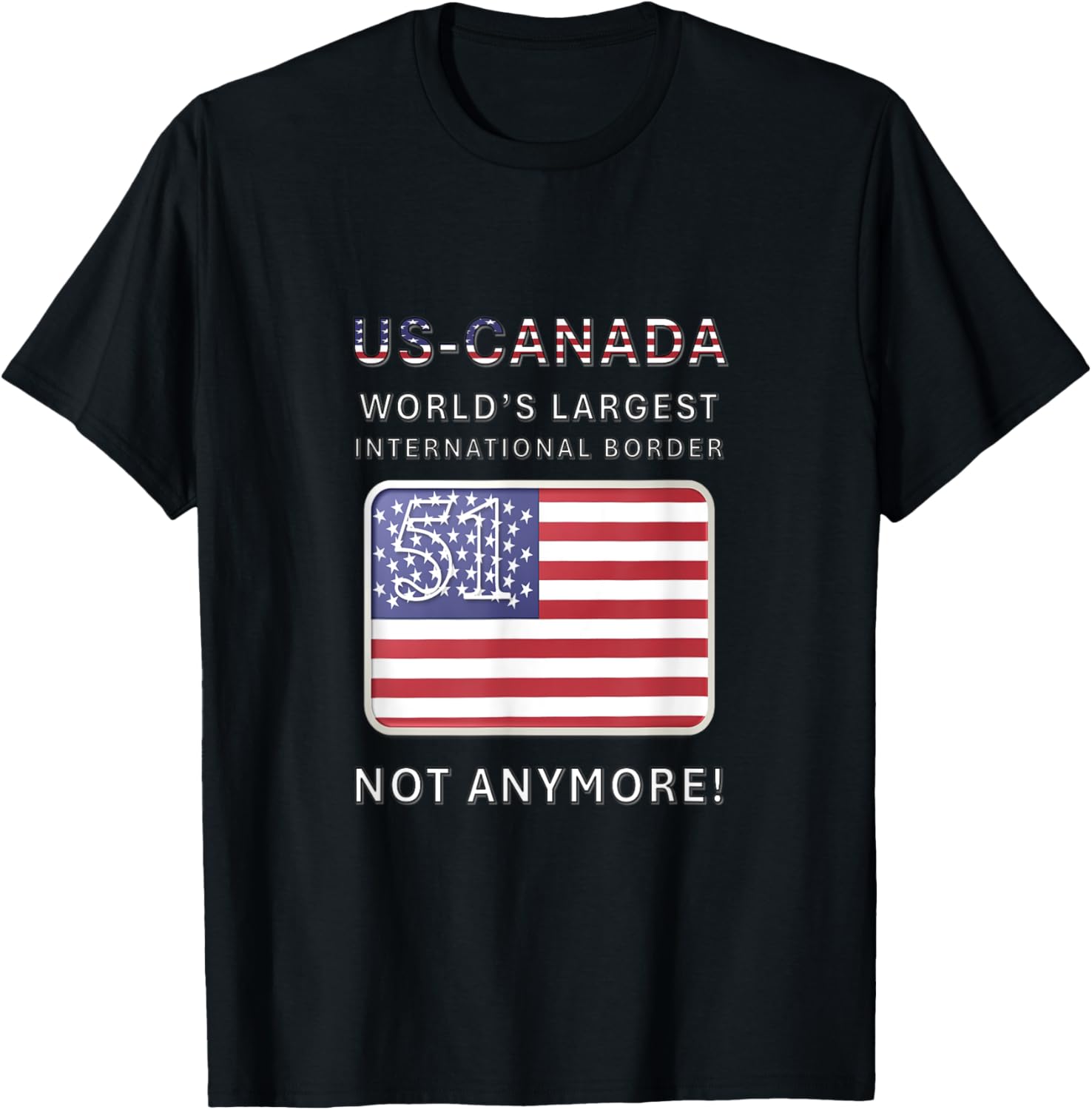 US-Canada Border MAGA T-Shirt - Proudly Celebrate Our Heritage - 24
