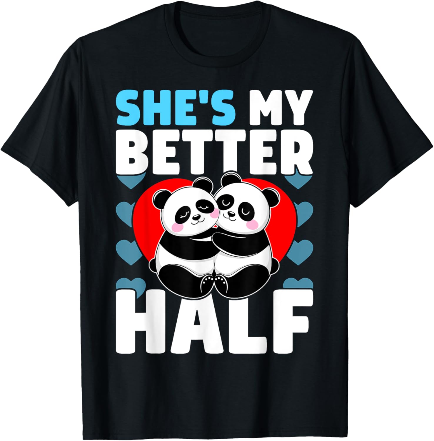 Adorable Better Half Heart Panda Couple Valentine's Day T-Shirt - 2