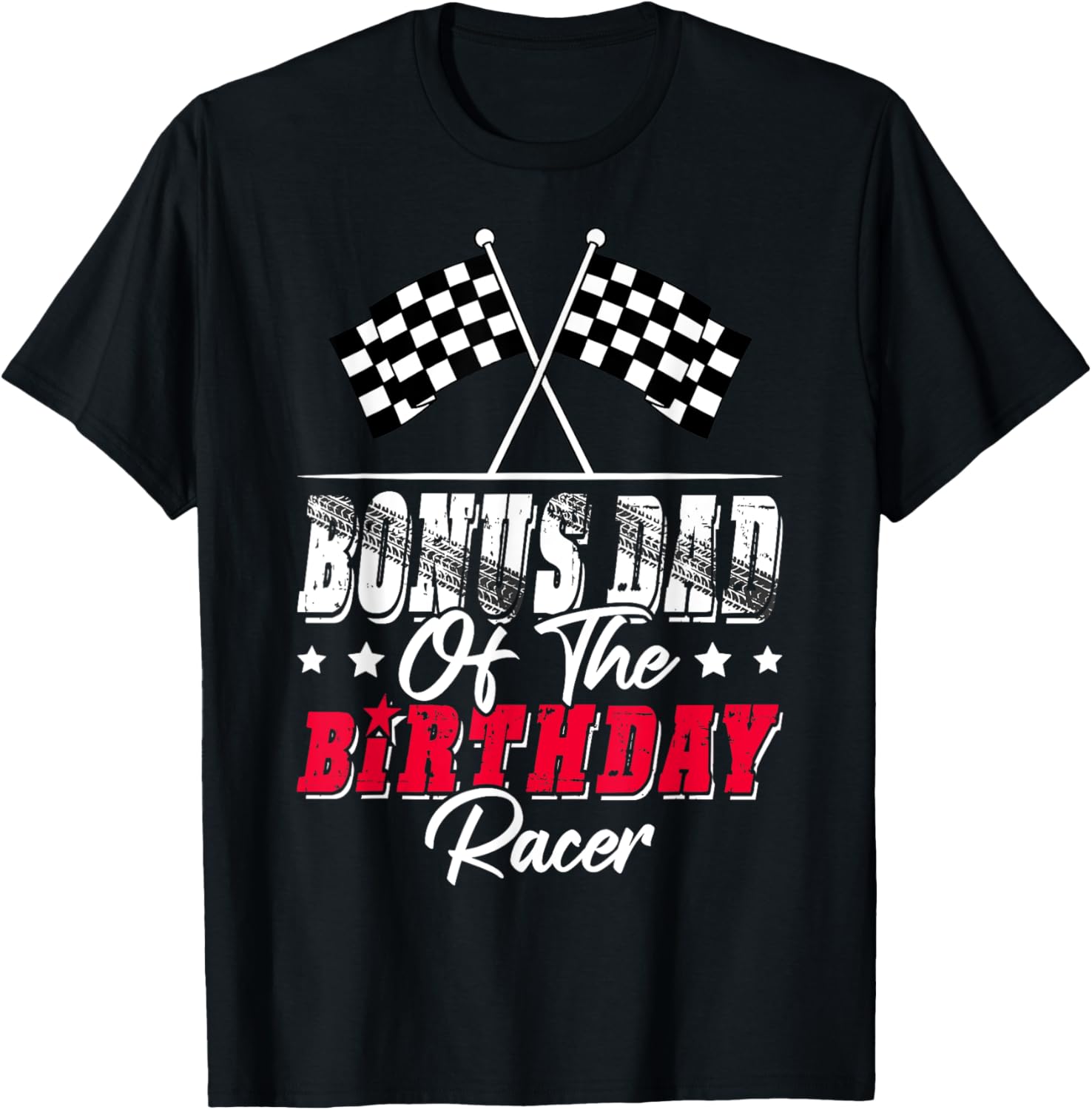 Race Car Bonus Dad T-Shirt for Birthday Racer Family Fun Apparel - 4