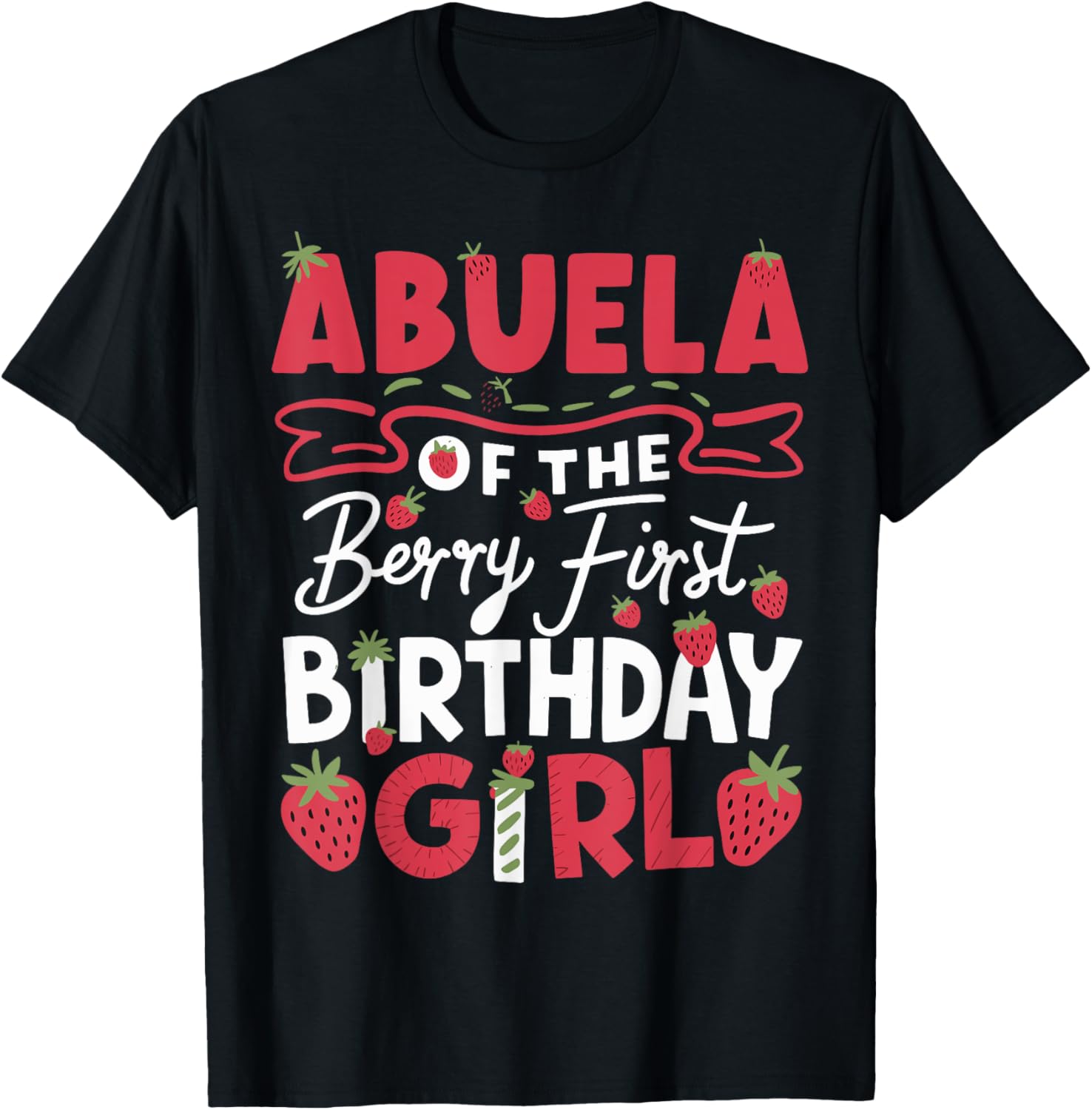 Cute Abuela Of The Berry First Birthday Girl Strawberry T-Shirt - 2