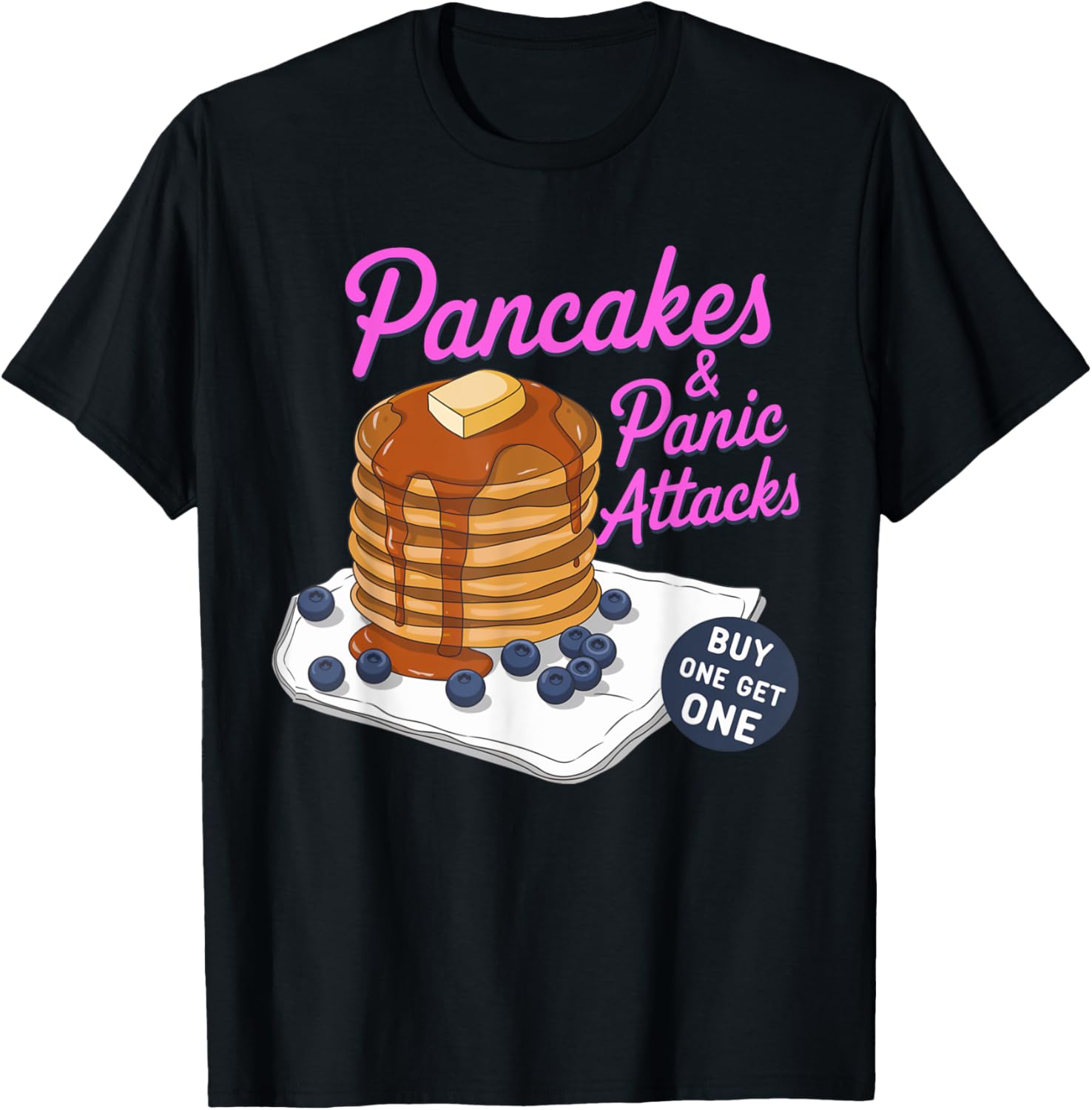 Pancakes and Panic Attacks T-Shirt for Breakfast Humor Lovers - 1