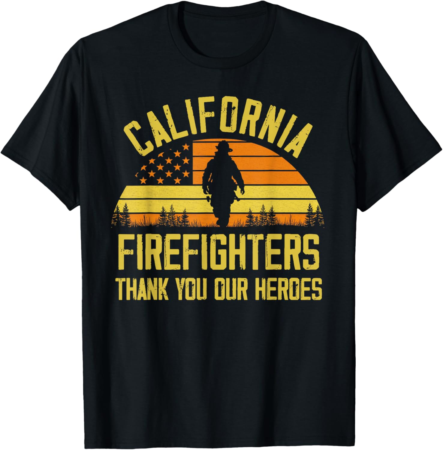 California Firefighters Thank You T-Shirt Our Heroes Apparel - 1