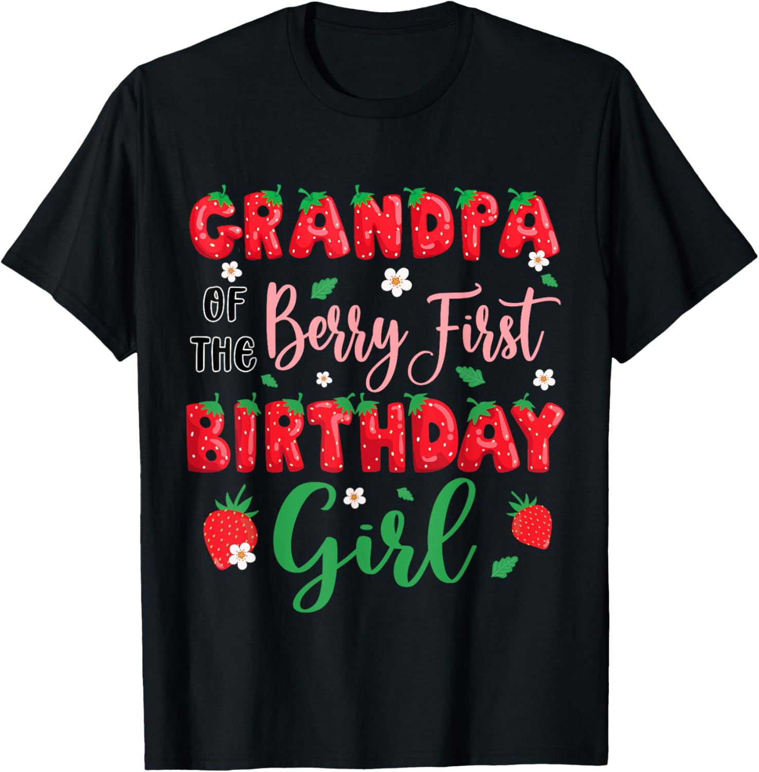 Grandpa of the Berry First Birthday Girl Strawberry T-Shirt for Dad - 21