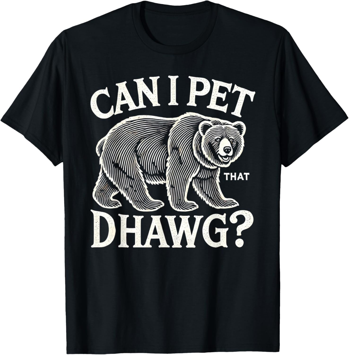 Can I Pet That Dog Bear T-Shirt for Men and Kids - Fun Pet Lover Apparel - 8